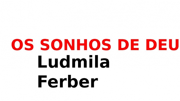 Se tentarem matar os teus sonhos, Ludmila Ferber - Pensador