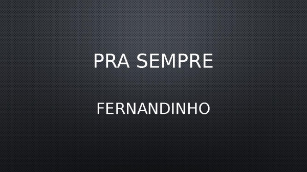 PRA SEMPRE - Fernandinho (Impressão)