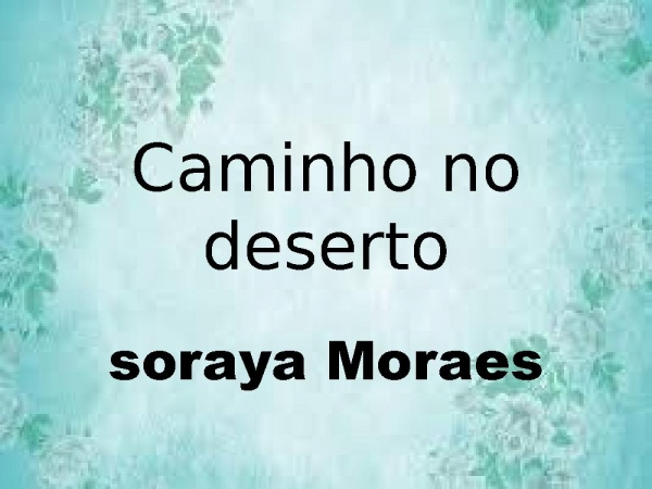 CAMINHO NO DESERTO (Way Maker) - Soraya Moraes - Letra 