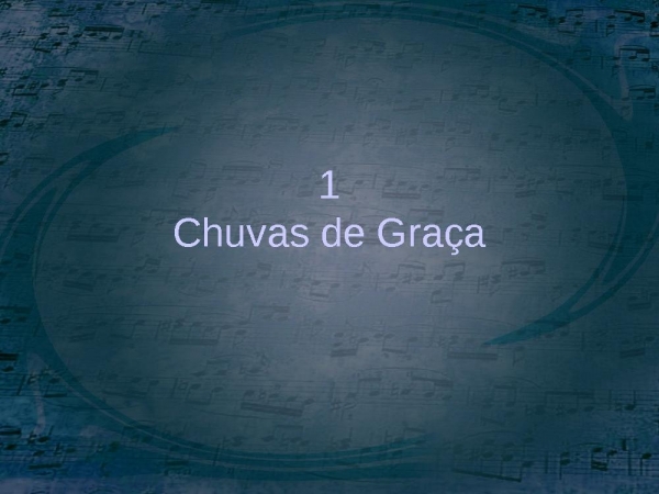 1 - Chuva de Graça.ppt