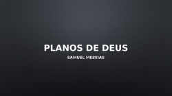 PLANOS DE DEUS.pptx