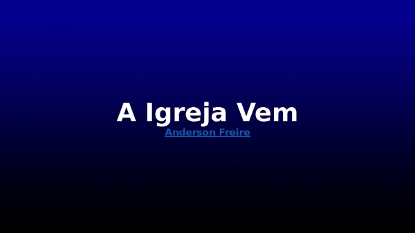 A Igreja Vem
