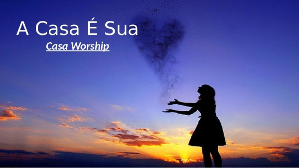 03-A CASA É SUA-CASA