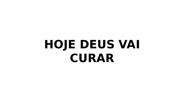 Hoje deus vai curar.pptx