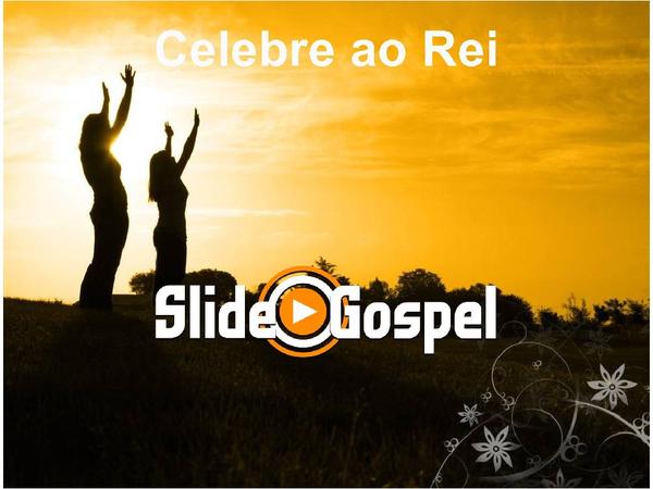 Celebre ao Rei