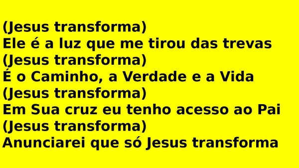 Ele Transforma JESUS TRANSFORMA | Slide Gospel