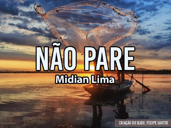 Não Pare - Midiam Lima