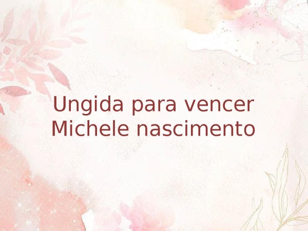ungida para vencer
