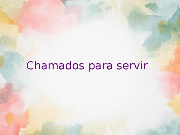 Chamado para servir