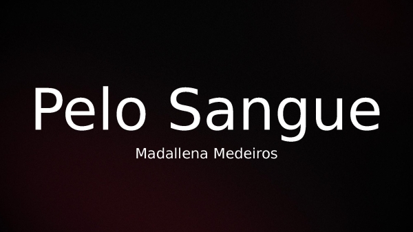 Pelo Sangue