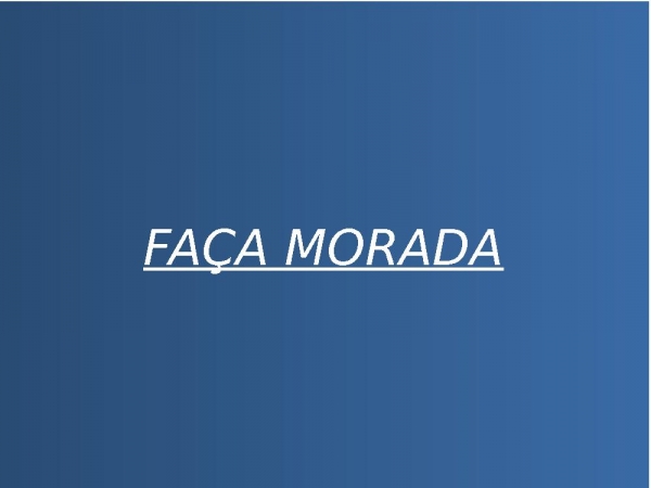 FAÇA MORADA