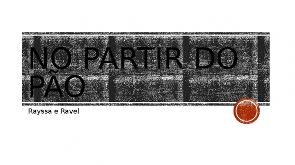 no partir do pão.pptx