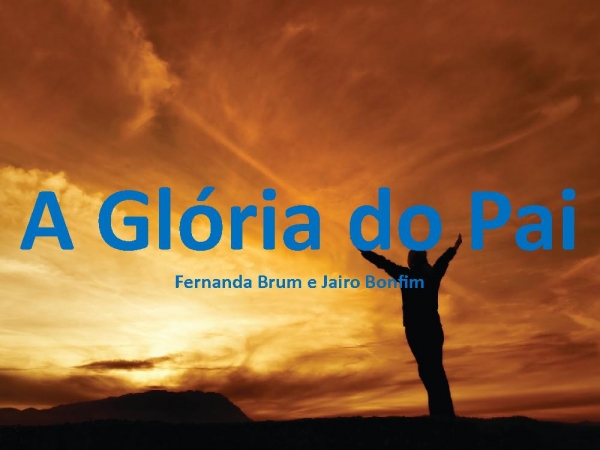 A Glória do Pai.pptx