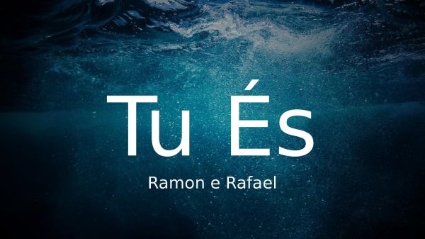 Tu És - Ramon e Rafael