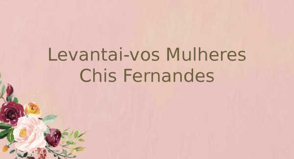 Levantai-vos Mulheres