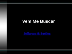 Vem Me Buscar