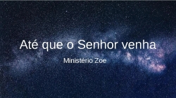 Até que o Senhor venha.pptx