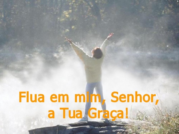 Flua em mim Senhor a Tua graça - página 2