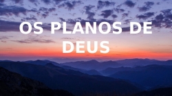 Os Planos de Deus - Samuel Messias