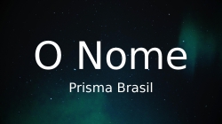O Nome