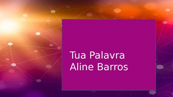 Tua pALAVRA