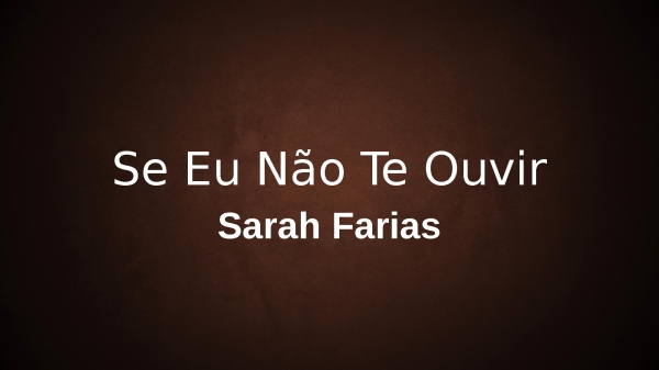 Se Eu Não Te Ouvir