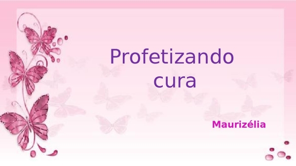Profetizando cura