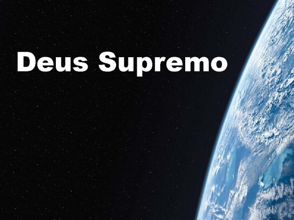 Deus supremo es