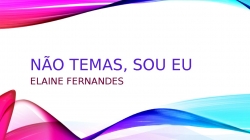02 NÃO TEMAS SOU EU