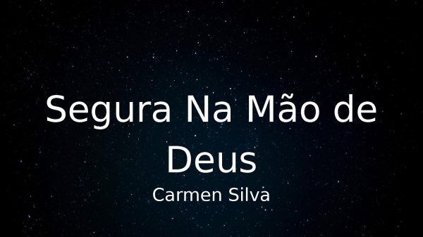 Segura Na Mão de Deus