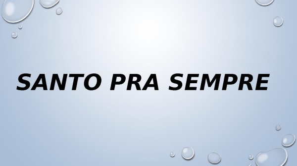 Santo pra sempre