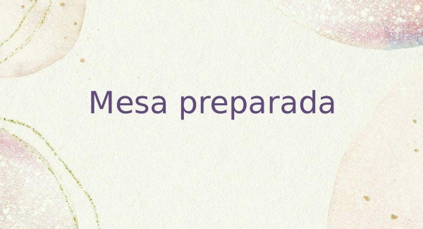 Mesa preparada