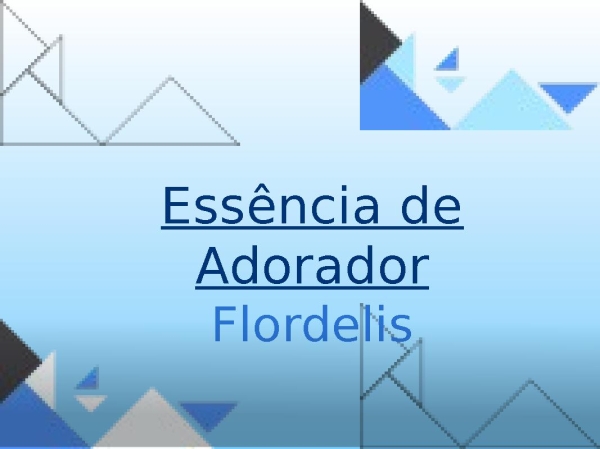 Essência de Adorador