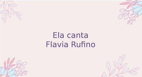 Ela canta