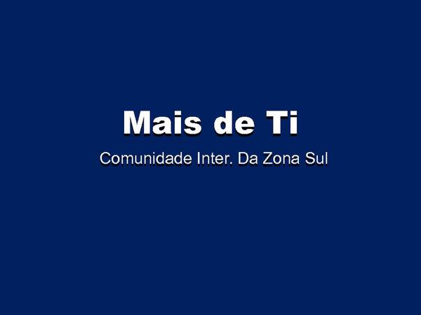Mais de Ti
