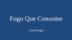 Fogo Que Consome