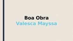 Boa Obra Valesca Mayssa