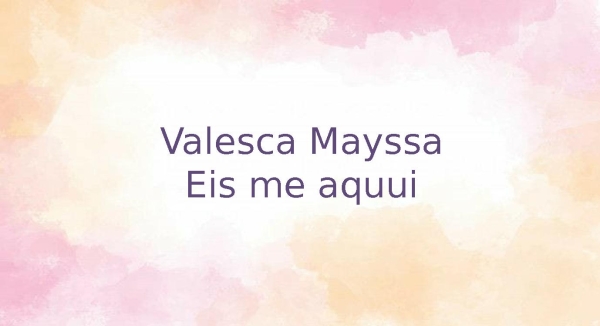 Eis me aqui