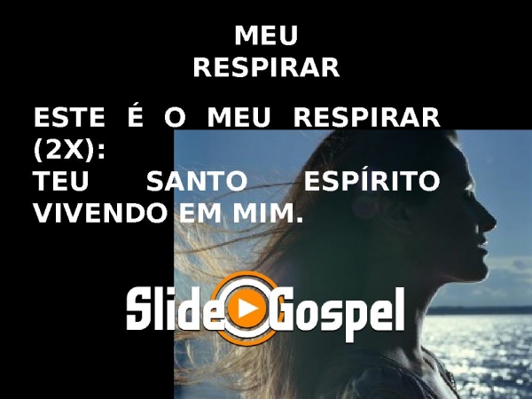 ESTE É O MEU RESPIRAR
