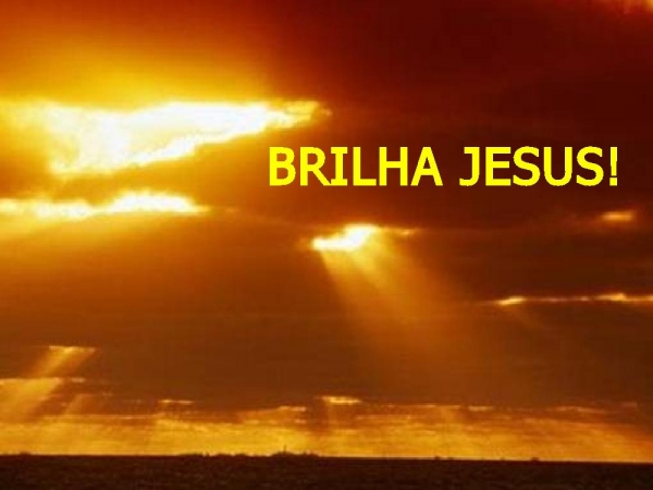 Brilha Jesus