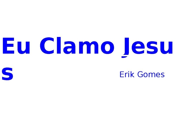 Eu clamo Jesus