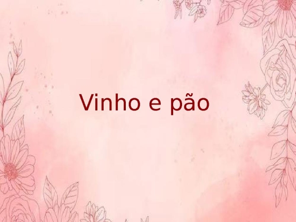 Vinho e pão