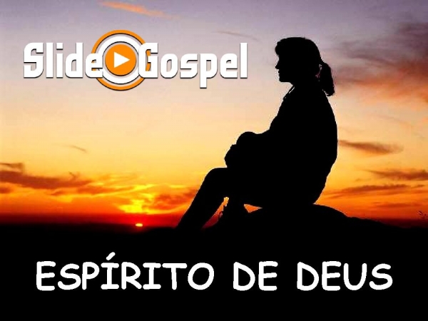 ESPÍRITO DE DEUS