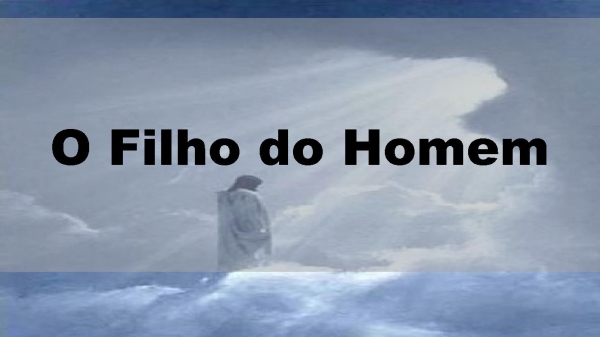 O Filho do Homem.pptx
