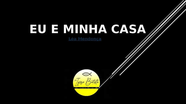 Eu e minha casa