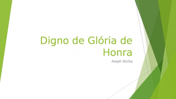 Digno de Glória de Honra