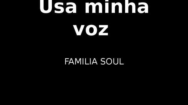 USA MINHA VOZ  FAMILIA SOU.pptx